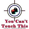 You Can Not Touch This