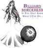 The Billiard Sorcerees, Can Show You Magical Things On A Pool Table